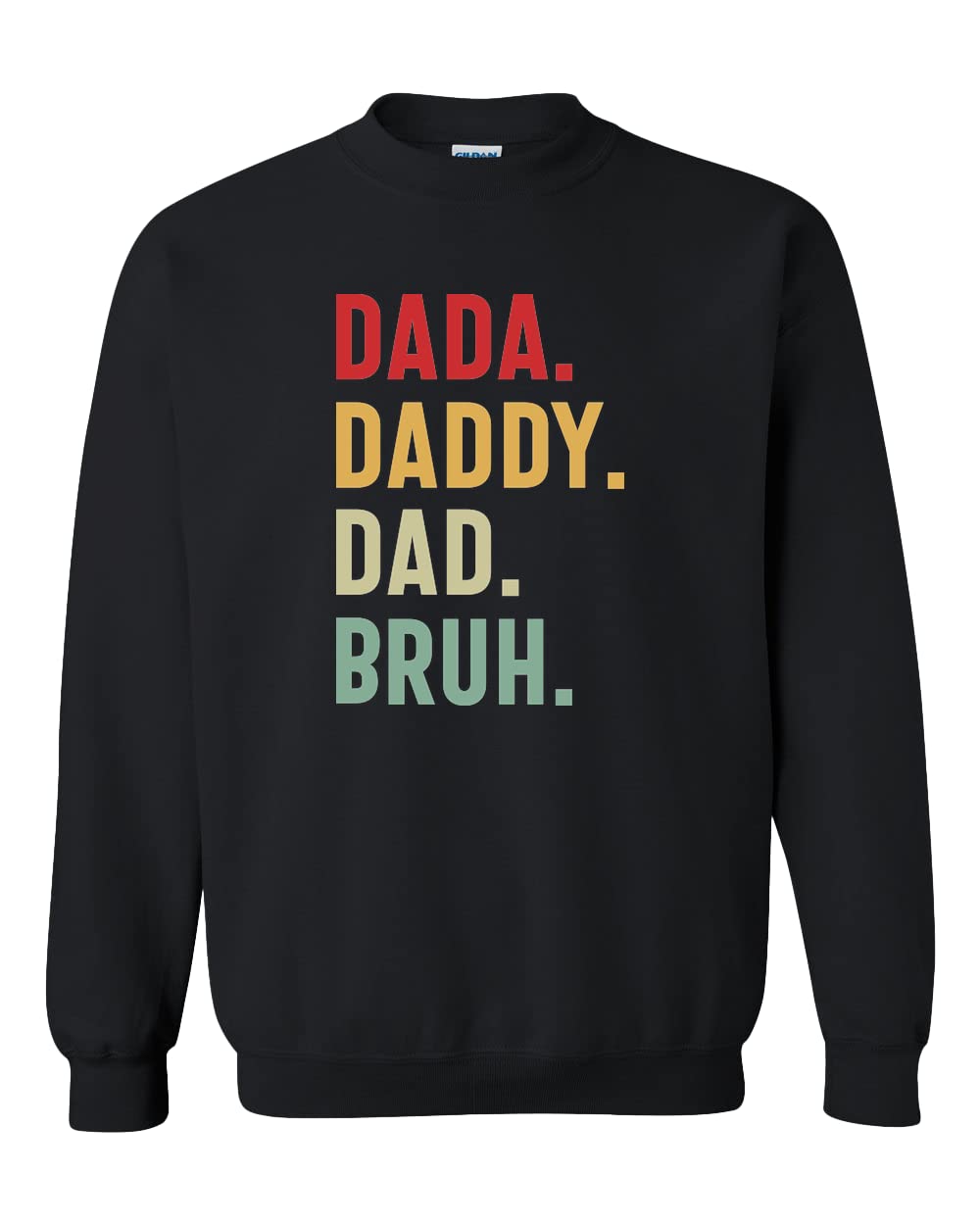 Dada Daddy Dad Bruh Sweatshirt, Father’s Day Sweatshirt, Dad Bruh Sweatshirt, Fathers Day Gift, Funny Bruh Sweat, Dada Bruh Sweatshirt, Dad Birthday