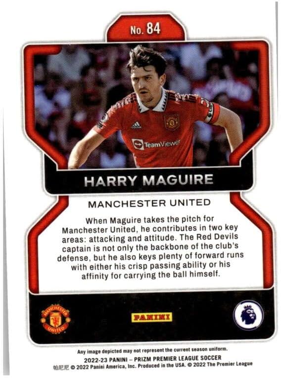 2022-23 PANINI PRIZM PREMEIR LEAGUE #84 HARRY MAGUIRE MANCHESTER UNITED SOCCER OFFICIAL TRADING CARD OF THE PRO