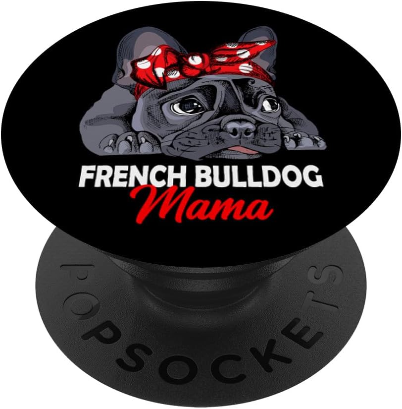 Frenchie Mama – PopSockets para mujer, diseño de bulldog francés