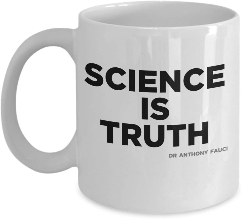 Taza de café Science Is Truth Dr. Anthony Fauci cita rara hombre o mujer, regalo sorpresa de 11 onzas