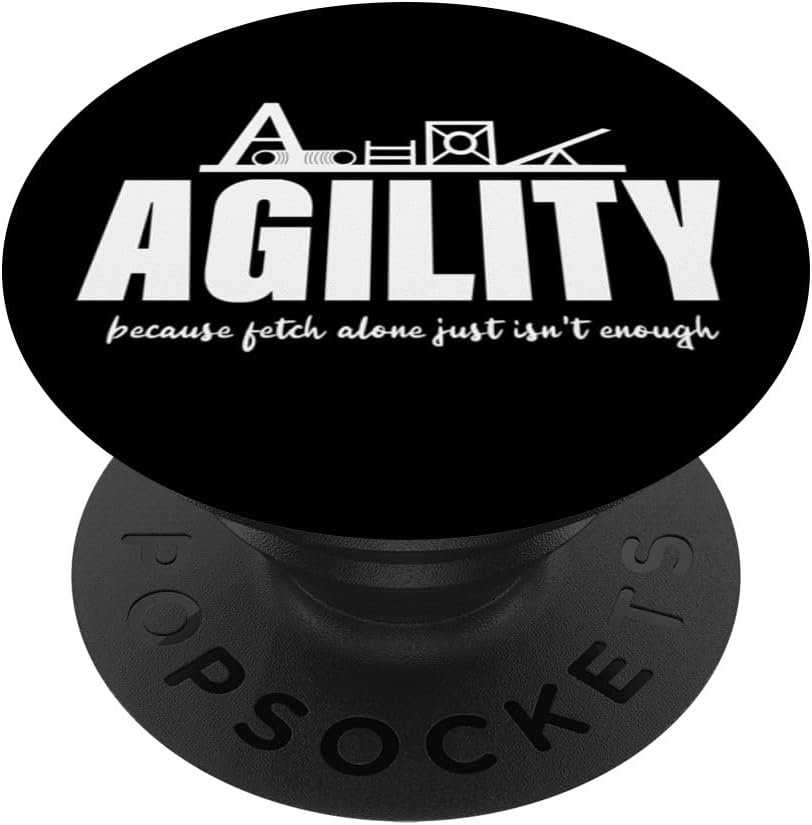 Agilidad porque buscar solo simplemente no es suficiente regalo para dueño de perro, PopSockets intercambiables PopGrip
