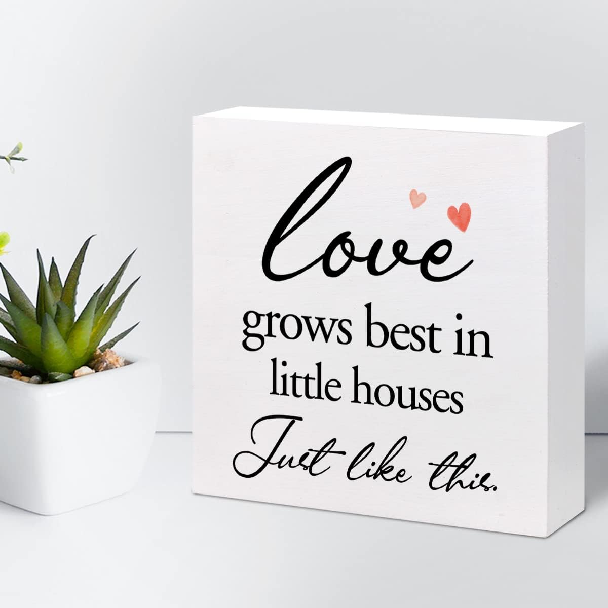 Cartel de madera Love Grows Best in Little Houses Just Like This para decoración de escritorio, citas inspiradoras, caja de madera para decoración