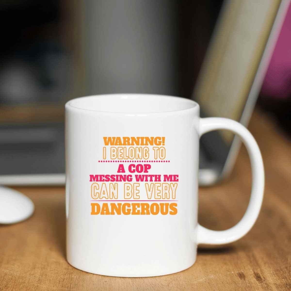 Funny Gift for Coworkers, Perfect for Son’s Birthday – I Belong To a Cop, It’s Dangerous Quote on 11 Oz White Ceramic Coffee Mug