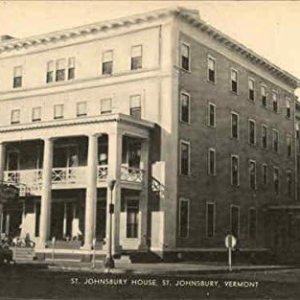 St. Johnsbury House St. Johnsbury, Vermont VT Original Antique Postcard St. Johnsbury House St. Johnsbury, Vermont VT Original Antique Postcard