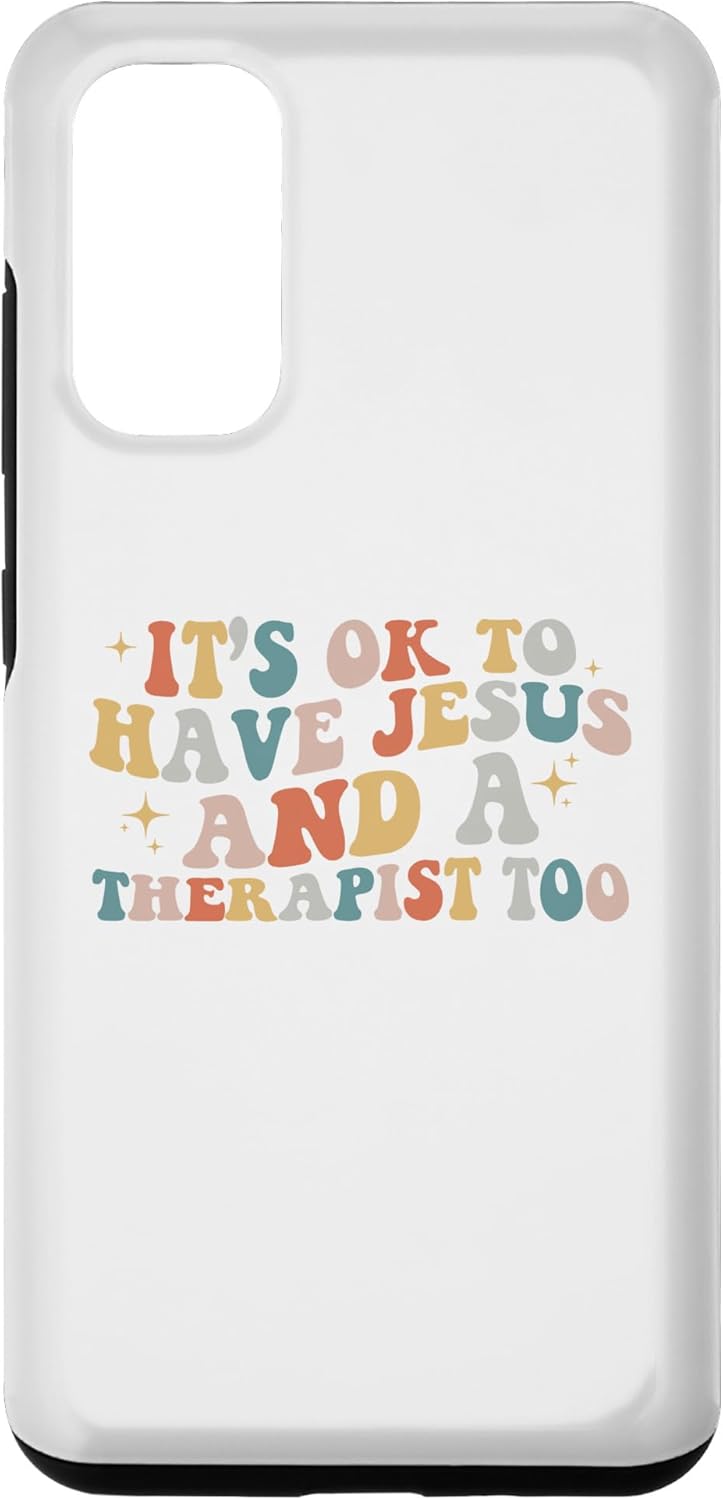 Galaxy S20 Its Ok To Have Jesus And A Therapist Christian Therapy Menta Case