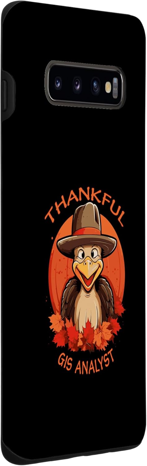 Galaxy S10+ GIS Analyst Funny Thanksgiving Turkey & Fall Case