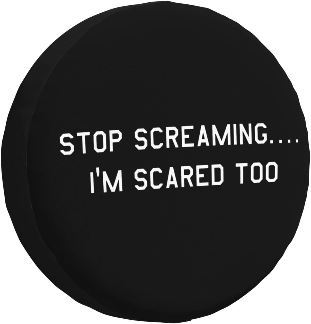 Stop Screaming I’m Scared Too – Fundas para ruedas impermeables universales para neumáticos de repuesto para remolque, SUV, RV, automóvil, camión y