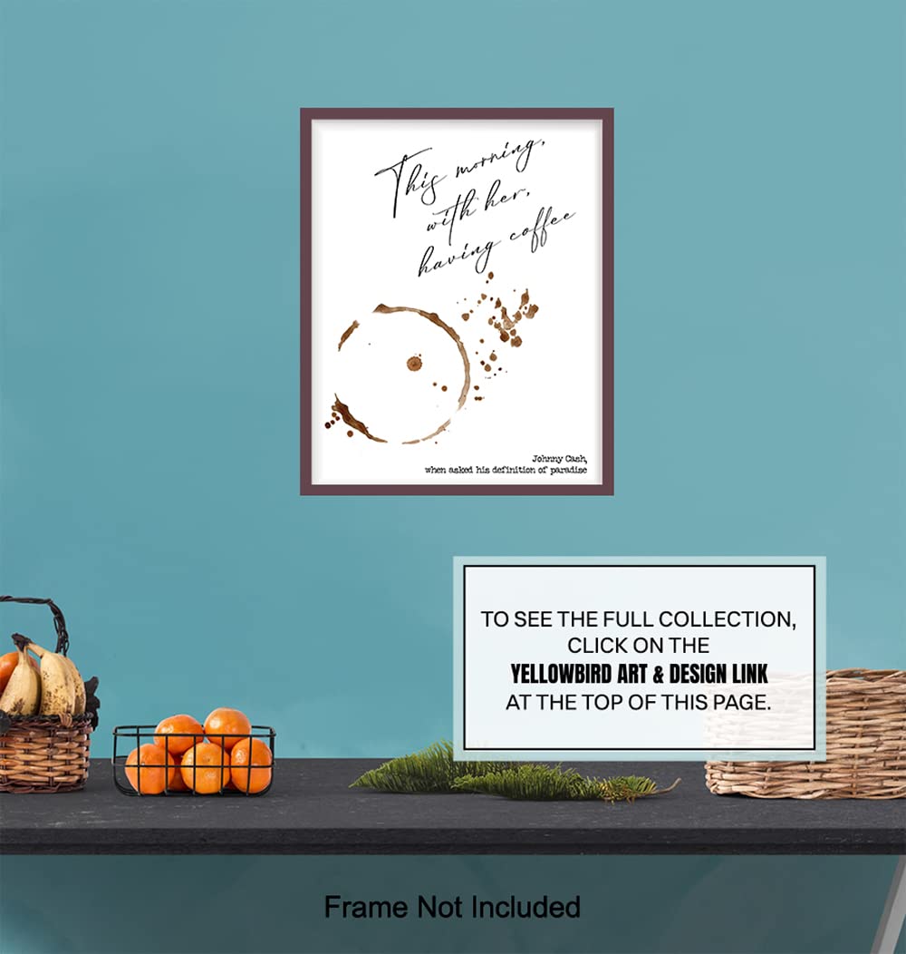 Johnny Cash Quote Wall Art Print – Coffee Art – Great Sentimental Gift – Chic Home and Kitchen Decor – Ready to Frame (8X10) Photo – This Morning,
