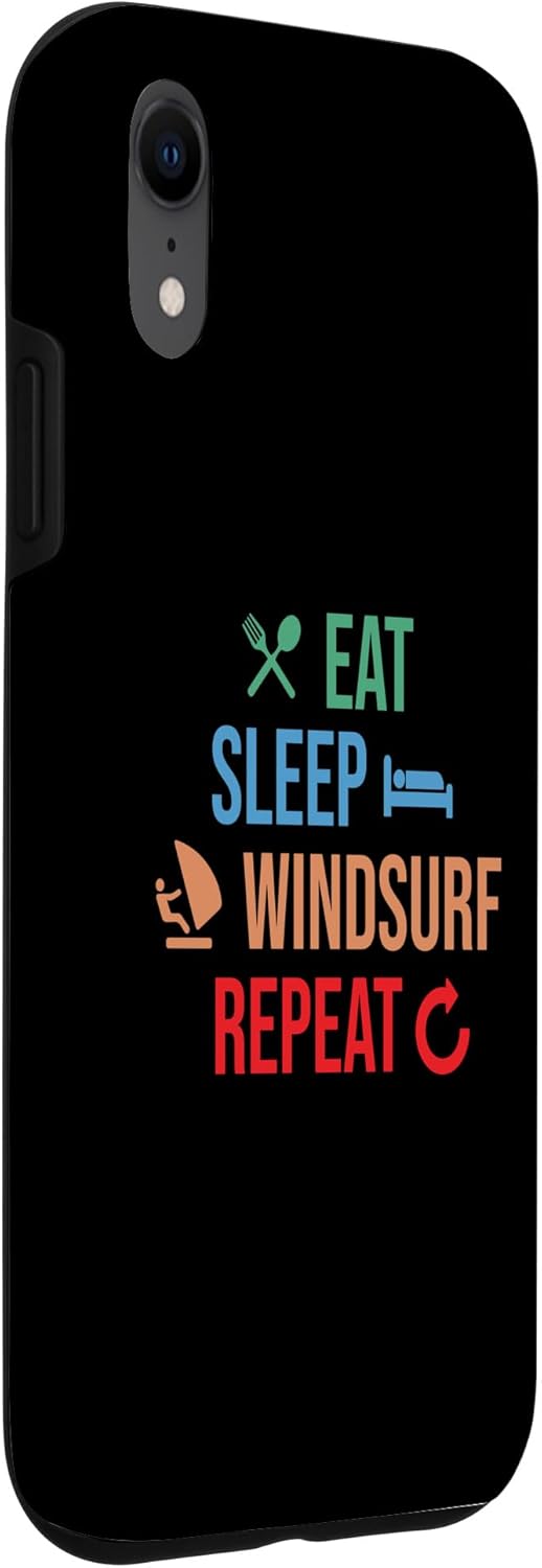 iPhone XR Eat Sleep Windsurf  Water Sports  Windsurfing Windsurfer Case