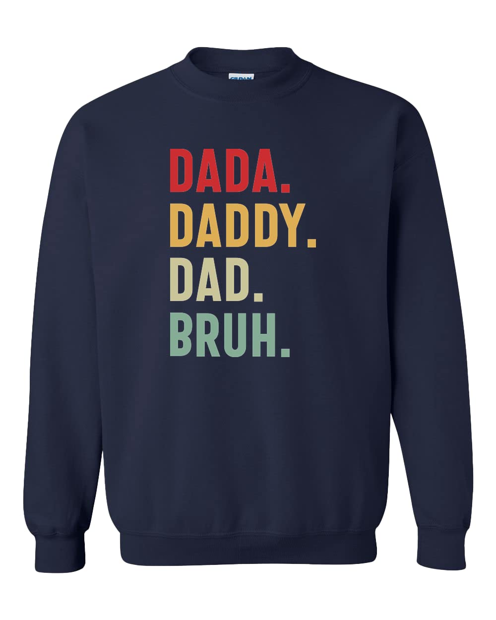 Dada Daddy Dad Bruh Sweatshirt, Father’s Day Sweatshirt, Dad Bruh Sweatshirt, Fathers Day Gift, Funny Bruh Sweat, Dada Bruh Sweatshirt, Dad Birthday