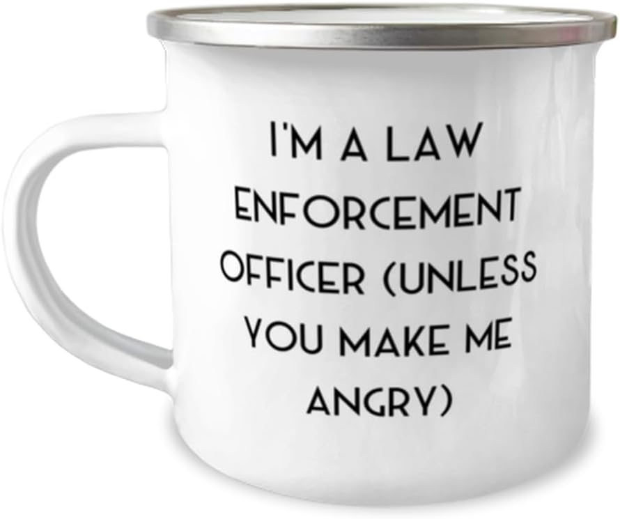 Law enforcement officer Gifts For Coworkers, I’m a Law, Brilliant Law enforcement officer 12oz Camper Mug, From Colleagues, Funny cop gifts, Gag