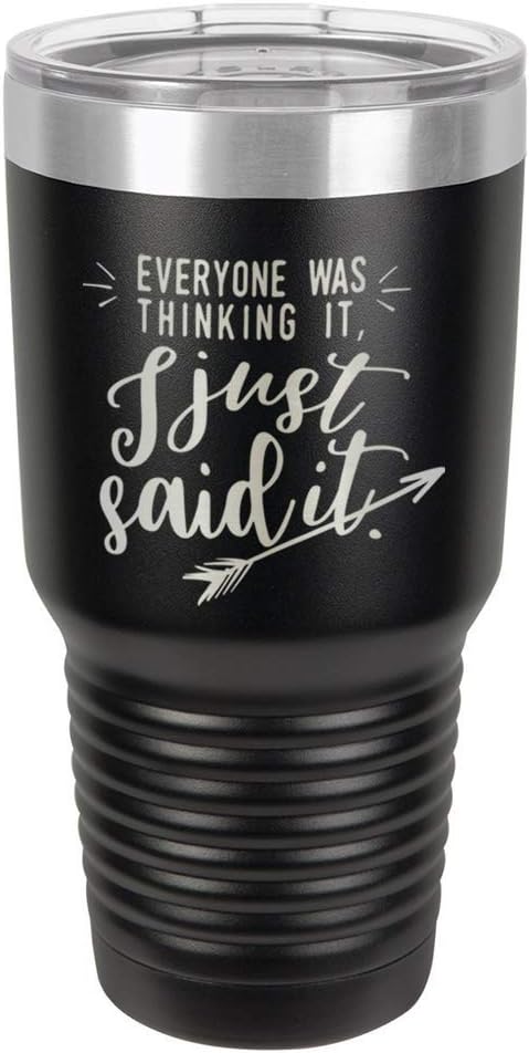 EVERYONE WAS THINKING IT I JUST SAID IT Vaso negro de 30 onzas con popote y tapa superior deslizante  Taza de viaje de acero inoxidable  Comparar
