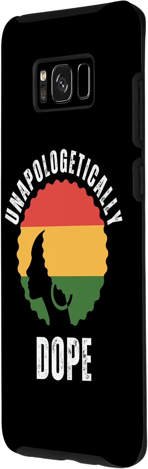 Galaxy S8+ Unapologetically Dope Black Pride Melanin African American Case