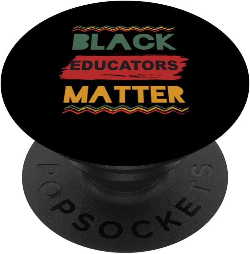 Black Educators Matter Black History Pride African PopSockets Standard PopGrip