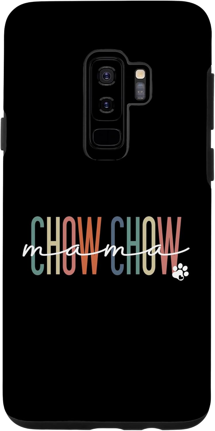 Galaxy S9+ Chow Chow Mama Chow Chow Dog Mom Mother’s Day Case