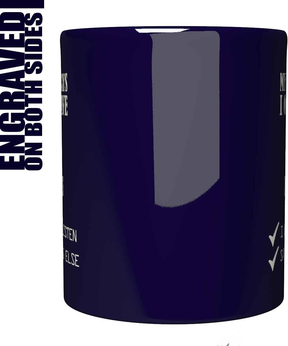 Taza divertida grabada de 11 onzas con texto en inglés My Wife Says I Only Have 2 Faults Don’t Listen Something Else  Taza inspiradora y sarcasmo