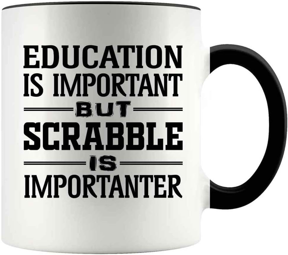 Divertido regalo para los amantes del Scrabble – Education Is Important But Scrabble Is Importanter – Taza de 11 onzas