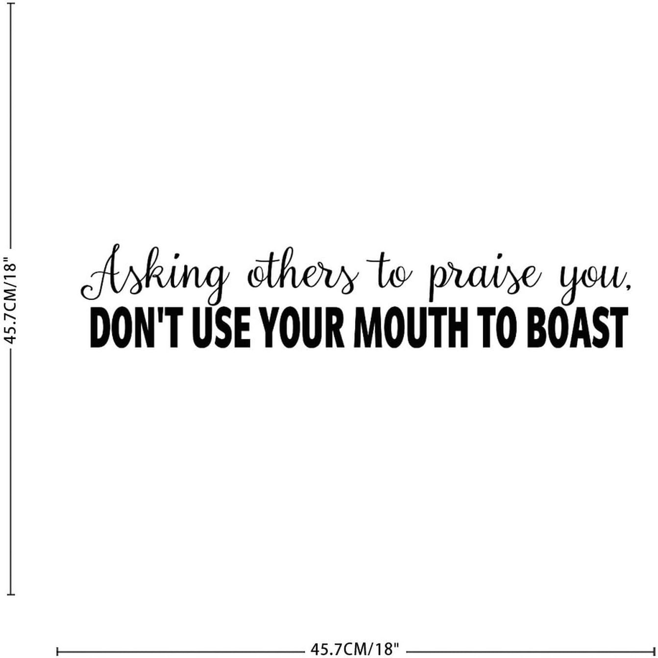 Calcomanía de pared con texto en inglés Asking Other to Praise You Don’t Use Your Mouth to Boast (Asking Other to Praise You Don’t Use Your Mouth to