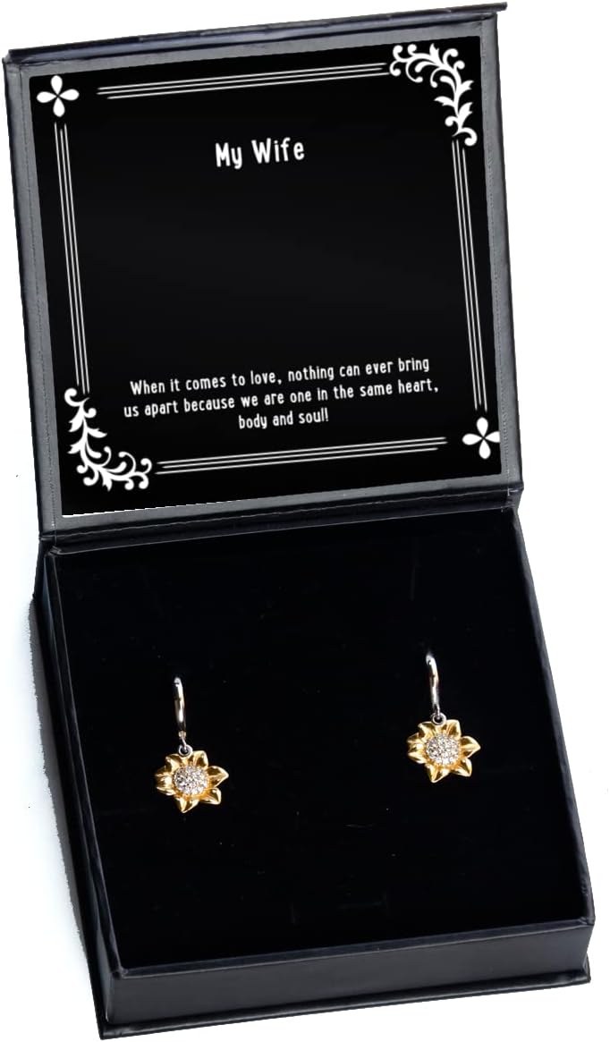 When it Comes to Love, Nothing can Ever Bring us Apart Because we are one in,! Wife Sunflower Earrings, Funny Wife, Jewelry for Wife