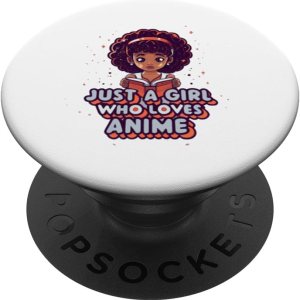 Just a girl who loves Anime Black Girl Afro Girl PopSockets Standard PopGrip Just a girl who loves Anime Black Girl Afro Girl PopSockets Standard PopGrip