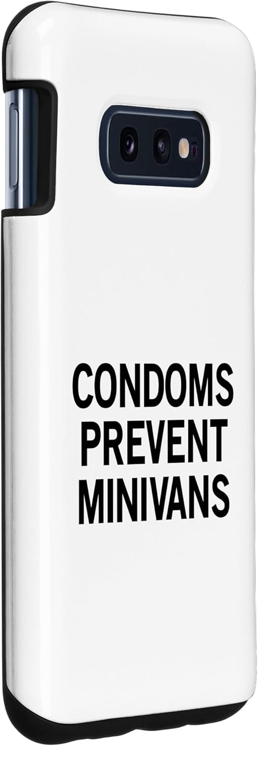 Galaxy S10e Condoms Prevent Minivans Case