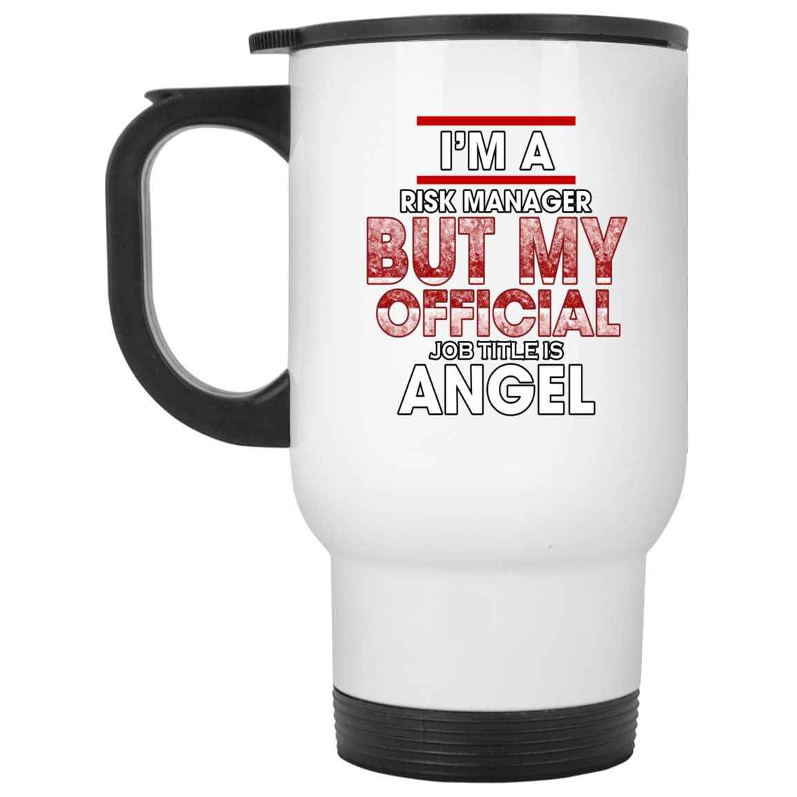 Risk Manager’s Gifts, Ideal for -in-law’s Year – Angel Joke, Funny 14 Oz White Stainless Steel Travel Mug