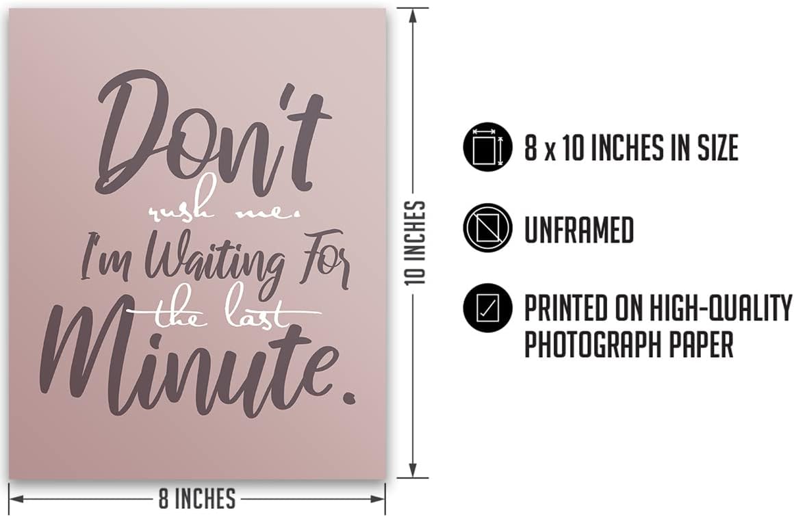 Don’t Rush Me – Arte de pared con citas divertidas, regalos sarcásticos, decoración de pared de oficina, decoración de pared de cubículo, divertida