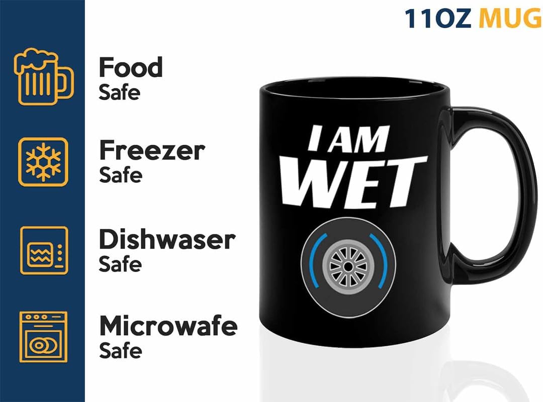 Racer Coffee Mug 11oz Black – I’m Wet – Fuel Speed Racer Car Guys Circuit Automotive Racing Boy Gifts For Him Dad Men Boyfriend