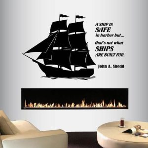 Vinilo decorativo para pared, diseño único 484 con texto en inglés “A Ship is Safe in Harbor ButThat’s Not What Ships are Built for Quote Phrase Vinilo decorativo para pared, diseño único 484 con texto en inglés “A Ship is Safe in Harbor ButThat’s Not What Ships are Built for Quote Phrase