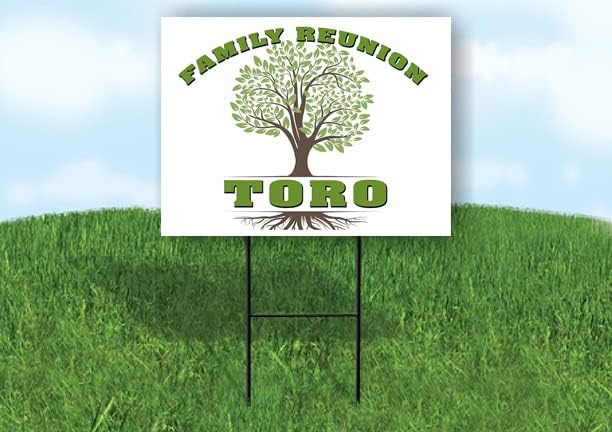 TORO FAMILY REUNION GR TREE 18 in x 24 in Yard Sign Road Sign with Stand, Double Sided