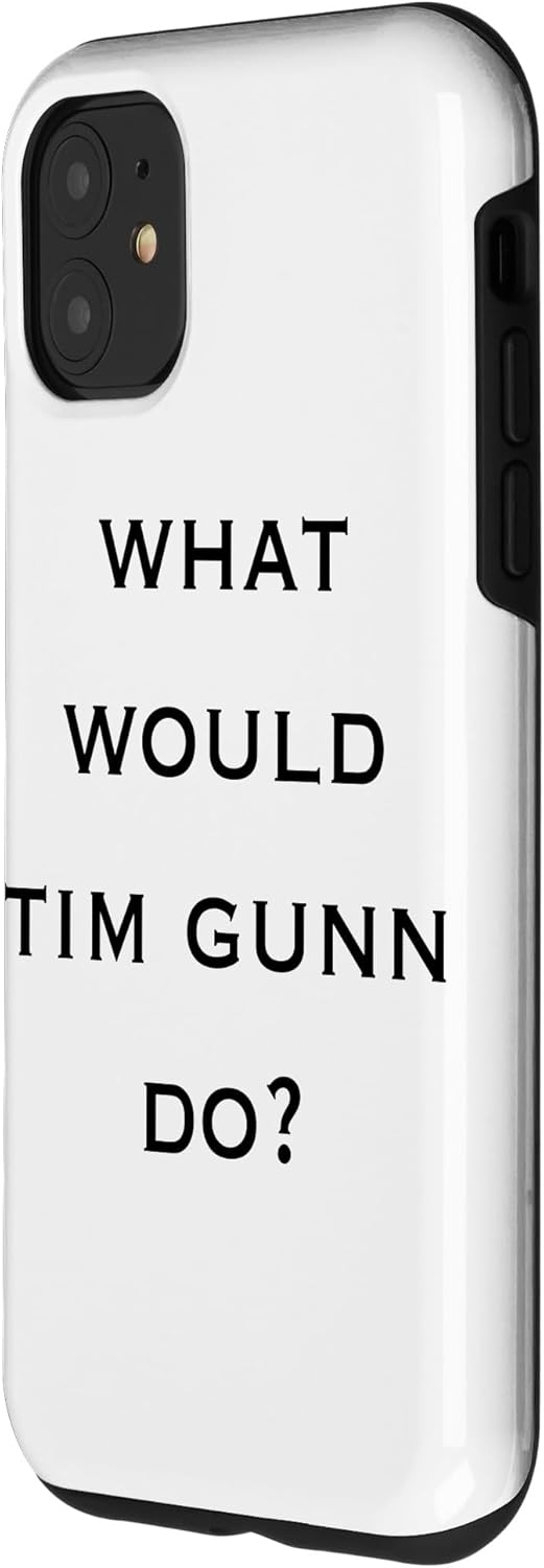 iPhone 11 Making the Cut “What Would Tim Gunn Do” – Carcasa de texto negro