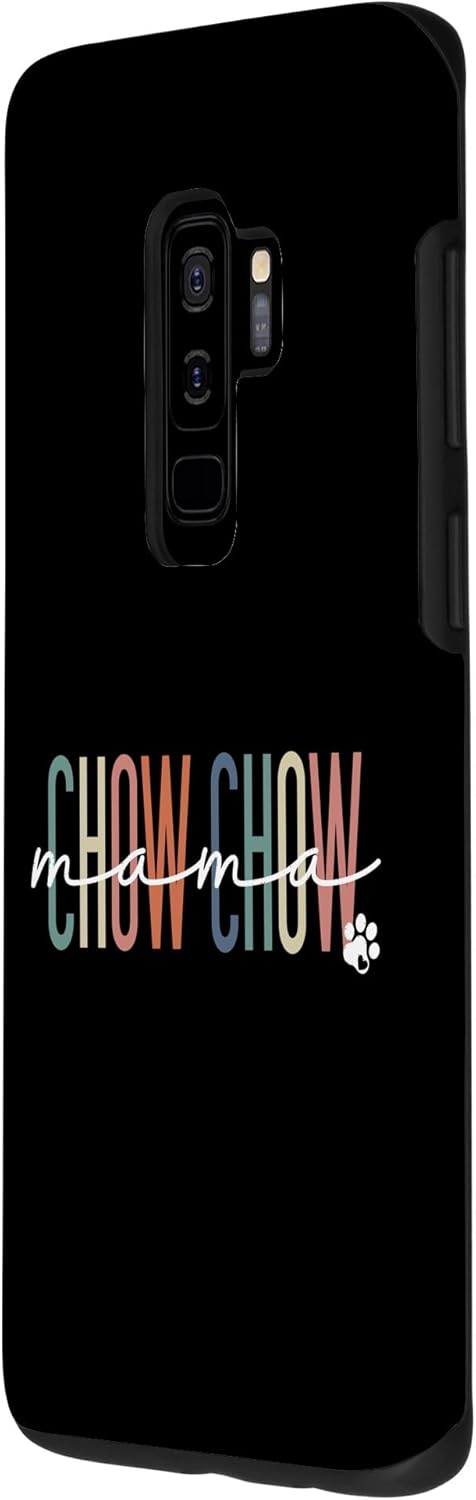 Galaxy S9+ Chow Chow Mama Chow Chow Dog Mom Mother’s Day Case