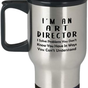 Im an Art Director Travel Mug Insulated Coffee Tumbler Funny Cute Gag Appreciation Idea – Solve Problems – Gifts for Artist Dept Creative Department Im an Art Director Travel Mug Insulated Coffee Tumbler Funny Cute Gag Appreciation Idea – Solve Problems – Gifts for Artist Dept Creative Department