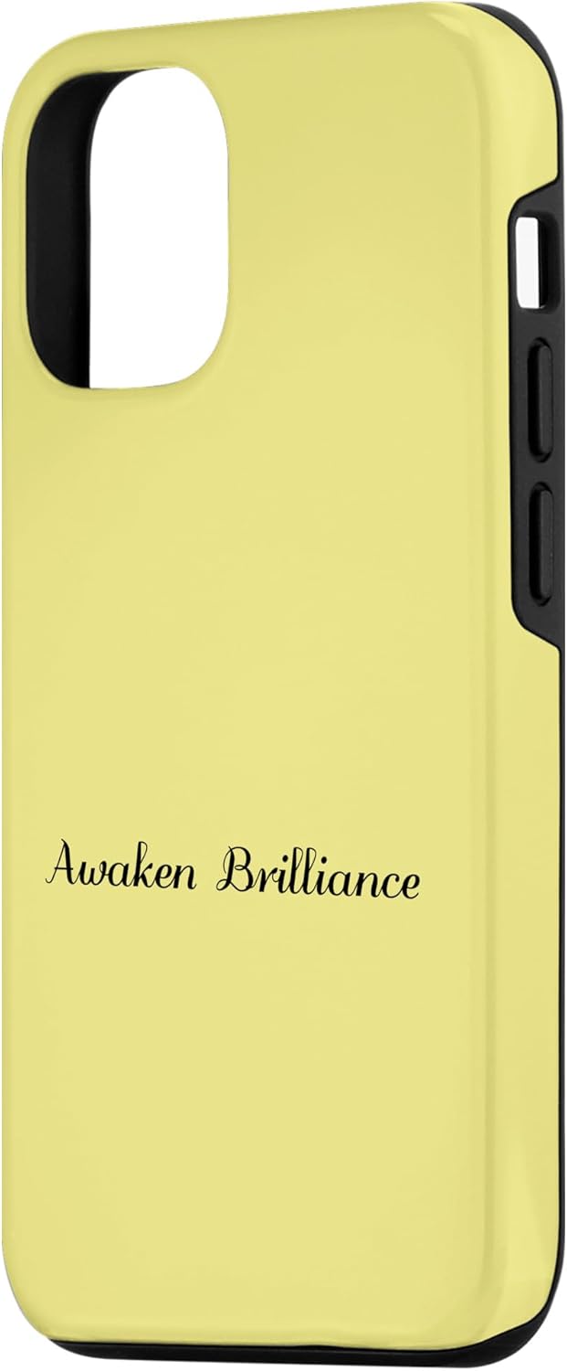 iPhone 1212 Pro Awaken Brilliance – Motivational Inspiration Case