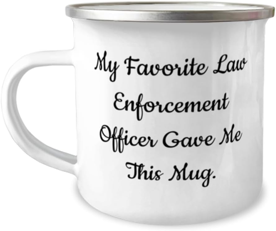 Appreciation Law enforcement officer Gifts, My Favorite Law Enforcement, Cute 12oz Camper Mug For Men Women From Colleagues, Gifts for police