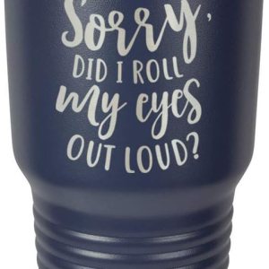 SORRY DID I ROLL MY EYES OUT LOUD Navy Vaso de 30 onzas con popote y tapa superior deslizante Taza de viaje de acero inoxidable Comparar con Yeti SORRY DID I ROLL MY EYES OUT LOUD Navy Vaso de 30 onzas con popote y tapa superior deslizante Taza de viaje de acero inoxidable Comparar con Yeti