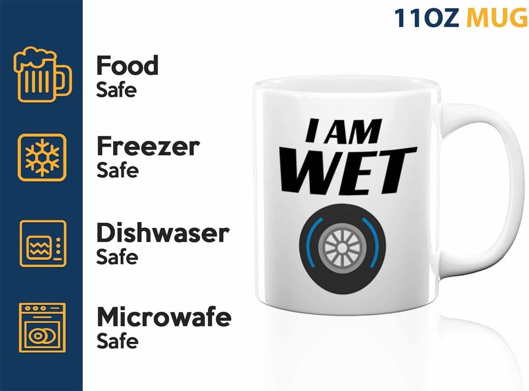 Racer Coffee Mug 11oz White – I’m Wet – Fuel Speed Racer Car Guys Circuit Automotive Racing Boy Gifts For Him Dad Men Boyfriend