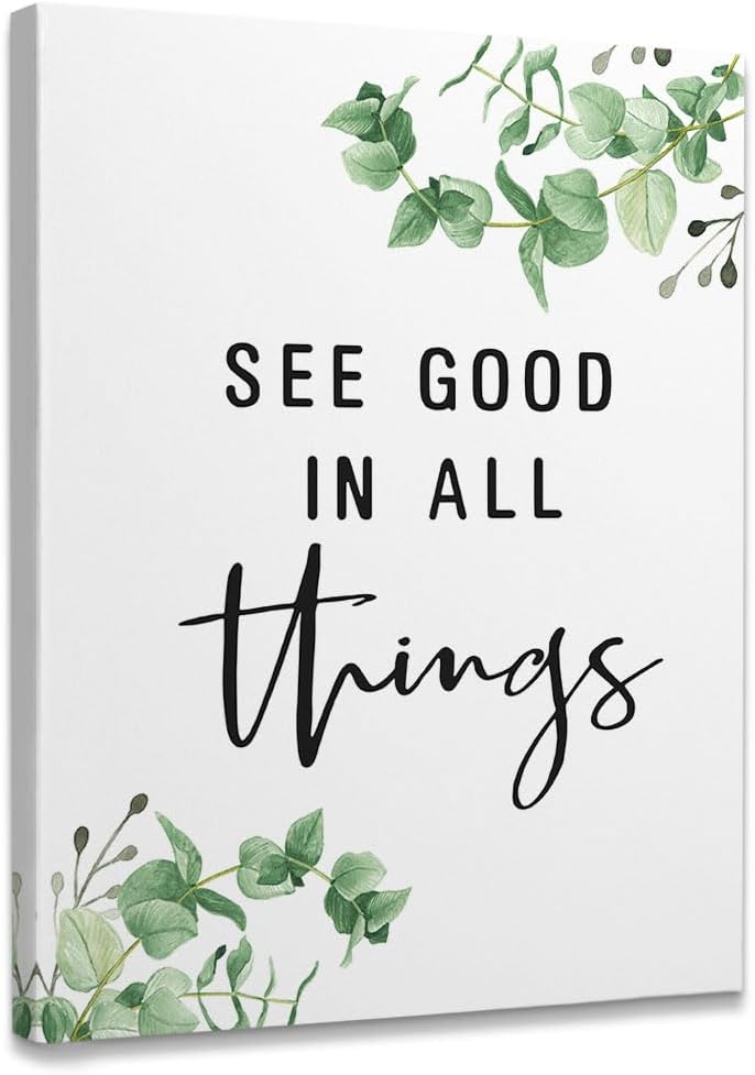 Lienzo enmarcado con citas inspiradoras, See Good In All Things, decoración de pared de 11 x 14 pulgadas, cita motivacional, hojas de eucalipto,