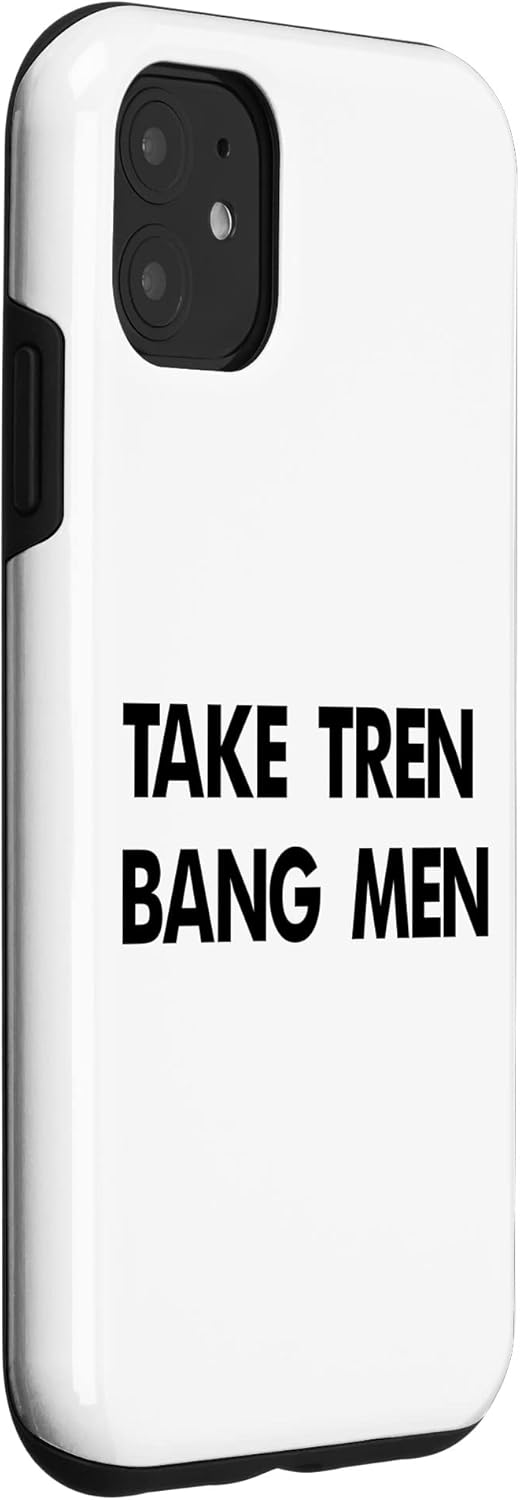 iPhone 11 Take Tren Bang Men Funny Bodybuilding Design Aesthetic Case