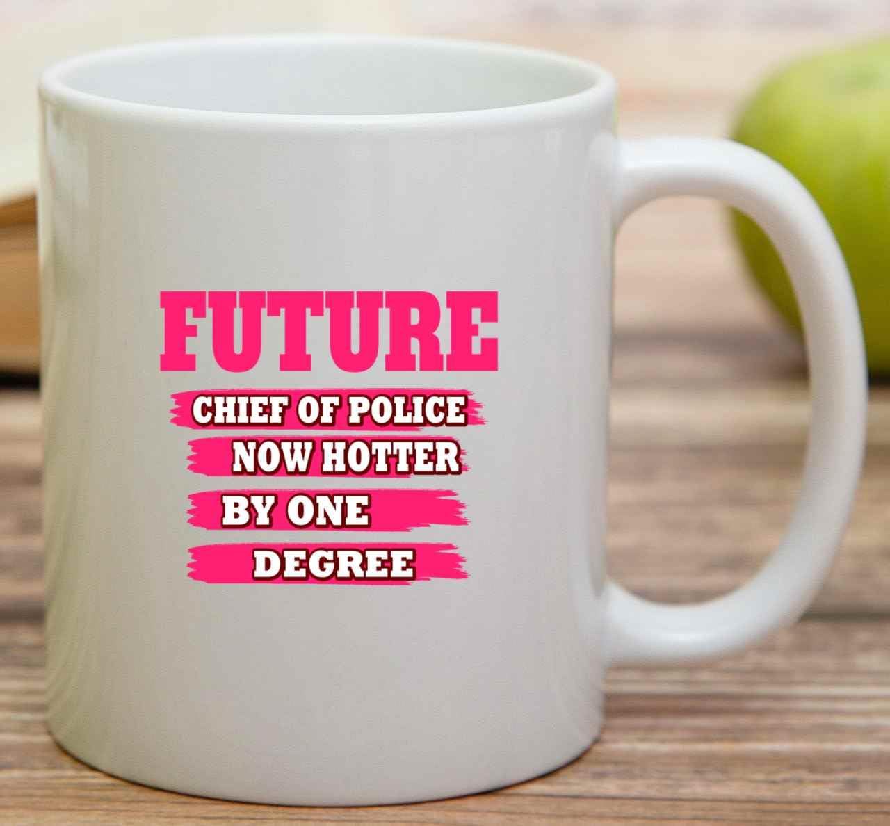 Cops-themed Gift for Future Of Police, Special Graduation Present for Son – Hotter By One Degree, a Humorous Quote on 11 Oz White Ceramic Coffee Mug