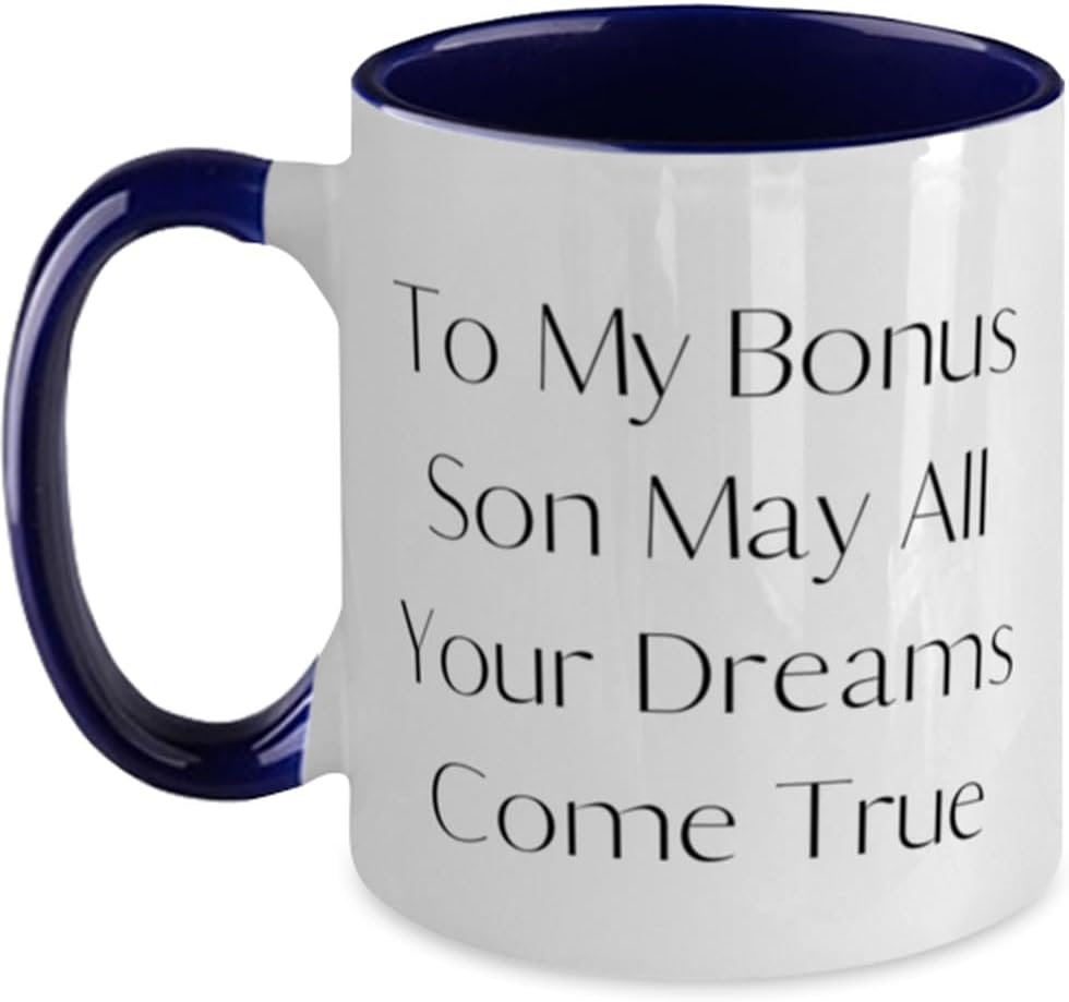 Stepson Gifts For Son, To My Son May All Your Dreams Come True, Inspire Stepson Two Tone 11oz Mug, Cup From Dad, Stepson love gifts ideas, What are