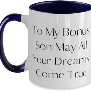 Stepson Gifts For Son, To My Son May All Your Dreams Come True, Inspire Stepson Two Tone 11oz Mug, Cup From Dad, Stepson love gifts ideas, What are Stepson Gifts For Son, To My Son May All Your Dreams Come True, Inspire Stepson Two Tone 11oz Mug, Cup From Dad, Stepson love gifts ideas, What are