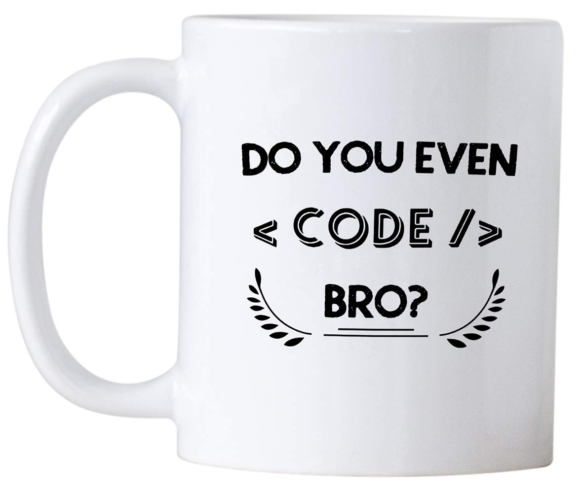 Computer Programmer Gifts. Do You Even Code Bro. 11 Ounce Nerdy Programming Coffee Mug. Gift idea for Geek Developer that Loves Coding.