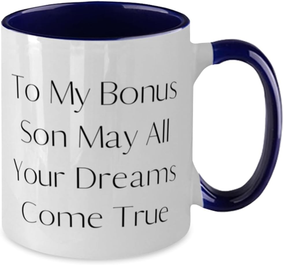 Stepson Gifts For Son, To My Son May All Your Dreams Come True, Inspire Stepson Two Tone 11oz Mug, Cup From Dad, Stepson love gifts ideas, What are