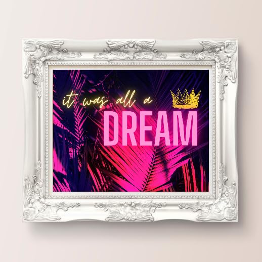 It was All a Dream Quote Print Wall Art – Bedroom Art Print – Dream Quote Art – Artwork Painting Painting Poster Photo Picture for Home Guest Room