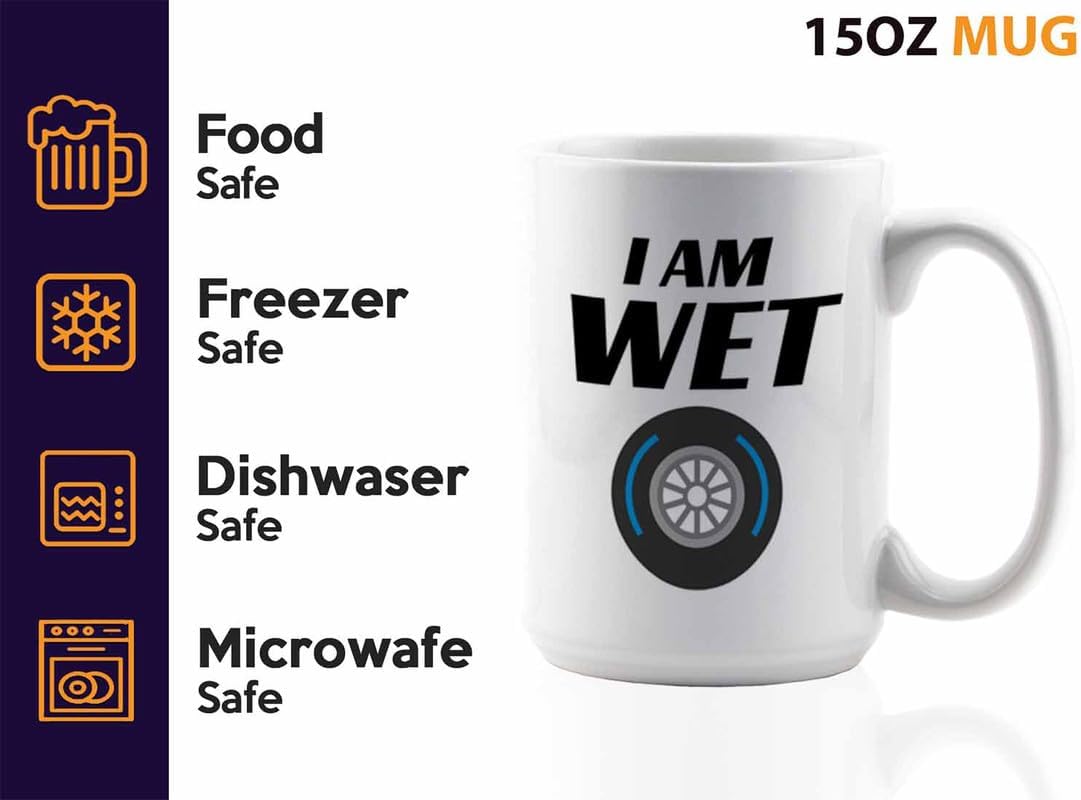 Racer Coffee Mug 15oz White – I’m Wet – Fuel Speed Racer Car Guys Circuit Automotive Racing Boy Gifts For Him Dad Men Boyfriend