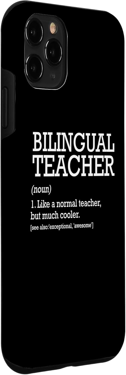 iPhone 11 Pro Bilingual Teacher Definition – Funny Bilingual Teacher Case