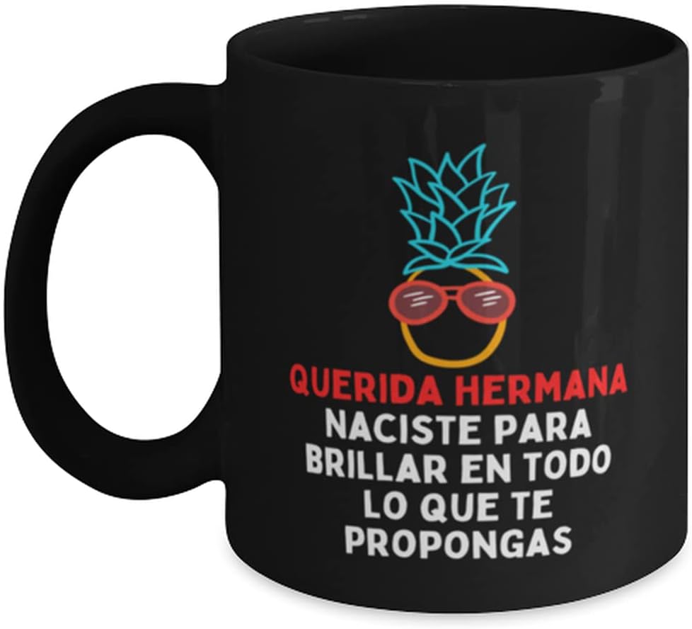 Mi hermana Naciste para brillar, Mug, taza de cafe