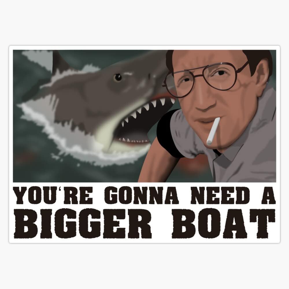 You’re Gonna Need A Bigger Boat – Calcomanía de vinilo para parachoques de mandíbulas de 5 pulgadas