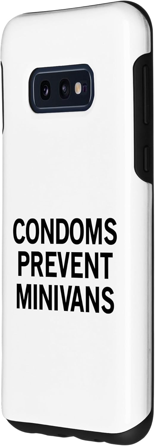 Galaxy S10e Condoms Prevent Minivans Case